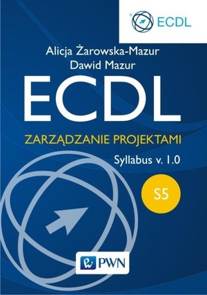 ECDL S5 Zarządzanie projektami Syllabus v.1.0