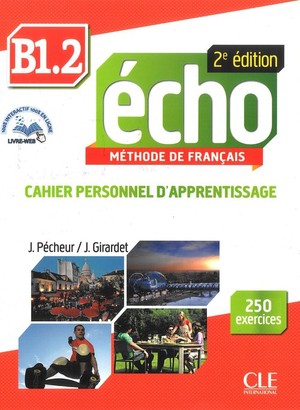 Echo B1 Volume 2. Cahier personnel d`apprentissage Ćwiczenia + CD 2ed edition