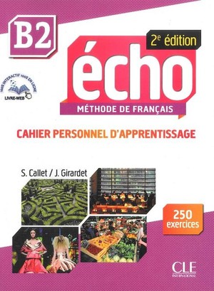Echo B2 Cahier personnel d`apprentissage Ćwiczenia + CD 2e edition