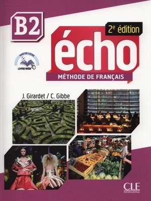 Echo B2 Methode de francais. Podręcznik + CD