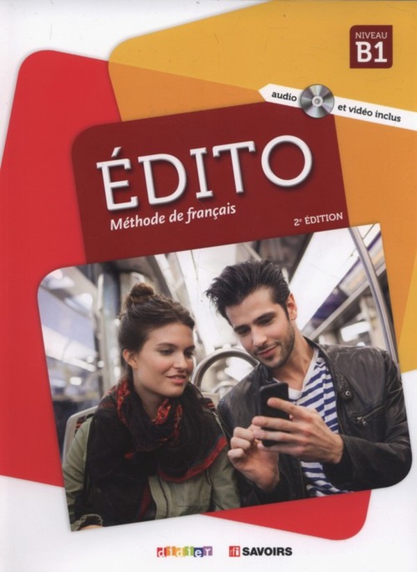 Edito B1. Methode de francais. Podręcznik + CD