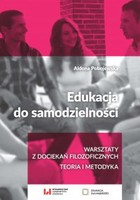 Edukacja do samodzielności - pdf Warsztaty z dociekań filozoficznych - teoria i metodyka