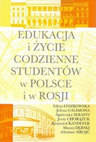 Edukacja i życie codzienne studentów w Polsce i w Rosji - pdf