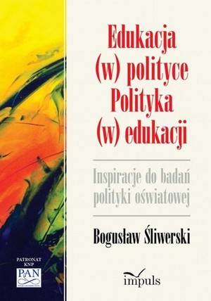 Edukacja (w) polityce Polityka (w) edukacji