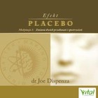 Efekt placebo - medytacja 1 - Audiobook mp3 Zmiana dwóch przekonań i spostrzeżeń