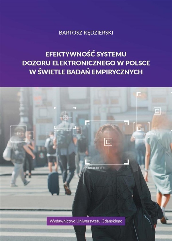 Efektywność systemu dozoru elektronicznego w Polsce w świetle badań empirycznych