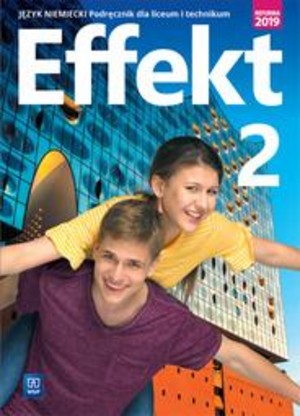 Effekt 2. Podręcznik do języka niemieckiego dla liceum i technikum (z CD-ROM) po podstawówce, 4-letnie liceum i 5-letnie technikum