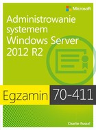 Egzamin 70-411: Administrowanie systemem Windows Server 2012 R2 - pdf