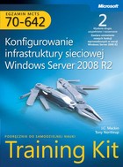Egzamin MCTS 70-642 Konfigurowanie infrastruktury sieciowej Windows Server 2008 R2 Training Kit - pdf