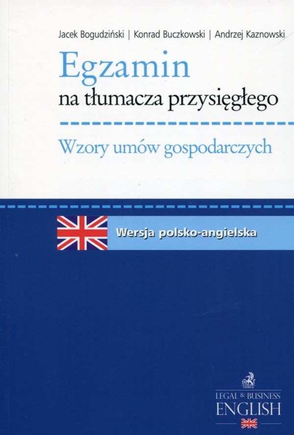 Egzamin na tłumacza przysięgłego wersja polsko-angielska Wzory umów gospodarczych