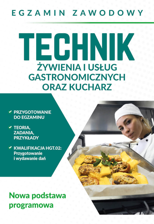 Podręcznik. Egzamin zawodowy. Technik żywienia i usług gastronomicznych oraz kucharz