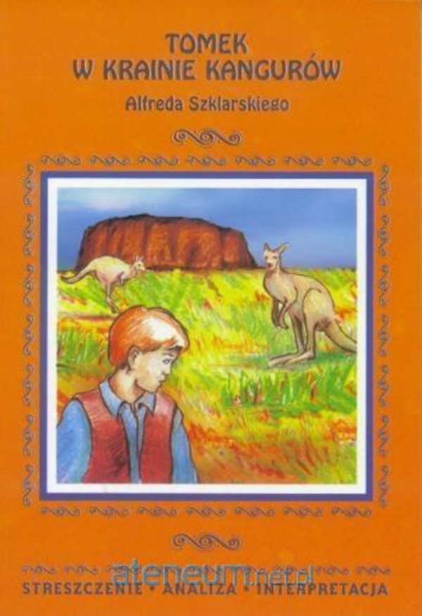 Quiz Tomek W Krainie Kangurów Tomek w krainie kangurów Przygody Tomka Wilmowskiego Tom 1 - Alfred