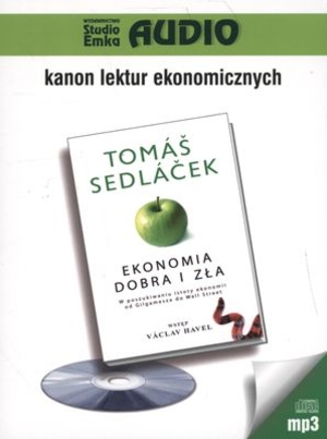 Ekonomia dobra i zła Audiobook CD Audio W poszukiwaniu istoty ekonomii Od Gilgamesza do Wall Street