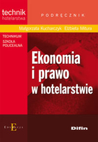Ekonomia i prawo w hotelarstwie. Podręcznik Technik hotelarstwa