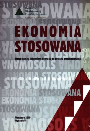 EKONOMIA STOSOWANA Zeszyt ucznia z ćwiczeniami + CD Wydanie VI, 2010