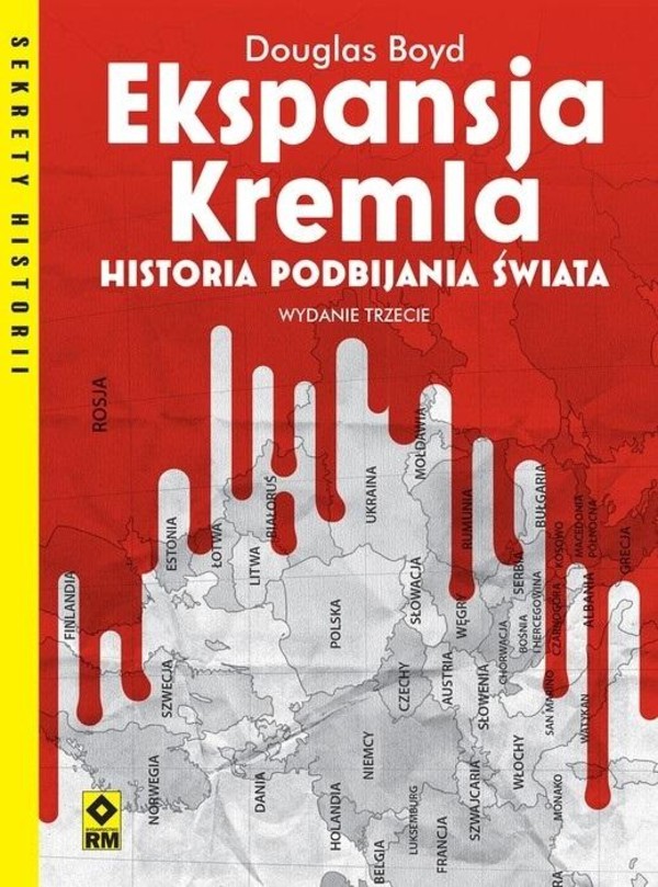 Ekspansja Kremla Historia podbijania świata