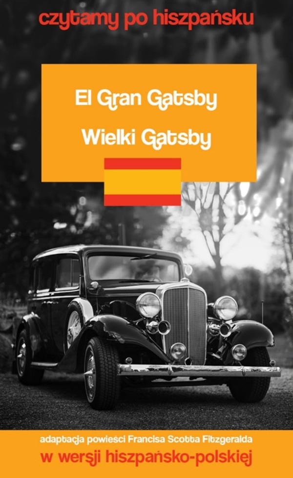 El Gran Gatsby / Wielki Gatsby. Czytamy po hiszpańsku