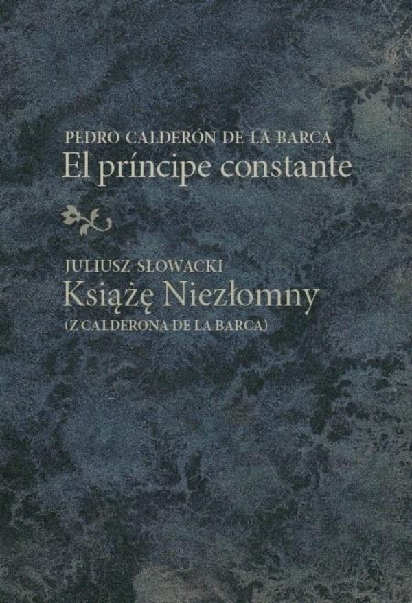 El prncipe constante / Książę Niezłomny