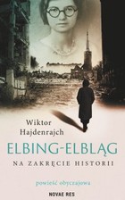 Elbing-Elbląg - mobi, epub Na zakręcie historii