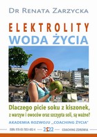 Elektrolity - Woda życia. Dlaczego picie soków z kiszonek, z warzyw i owoców oraz szczypta soki, są ważne? - Audiobook mp3
