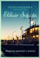 Eliksir Sopotu - mobi, epub Magiczna opowieść o mieście