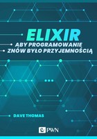 Elixir - mobi, epub Aby programowanie znów było przyjemnością