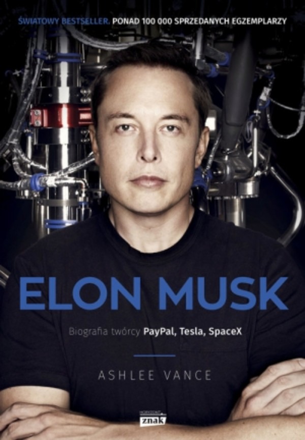 Elon Musk Biografia twórcy PayPal, Tesla, SpaceX