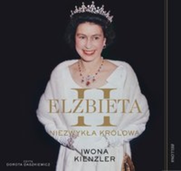 Elżbieta II. Niezwykła królowa - Audiobook mp3