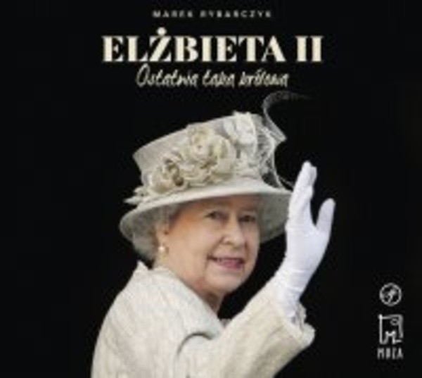 Elżbieta II. Ostatnia taka królowa - Audiobook mp3