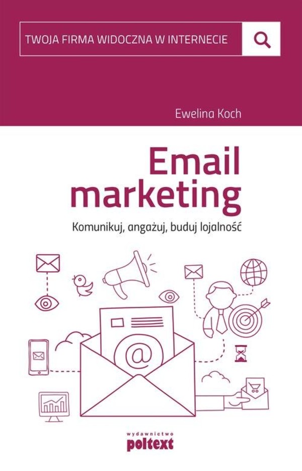 Email marketing Komunikuj, angażuj, buduj lojalność