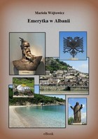Emerytka w Albanii - mobi, epub, pdf