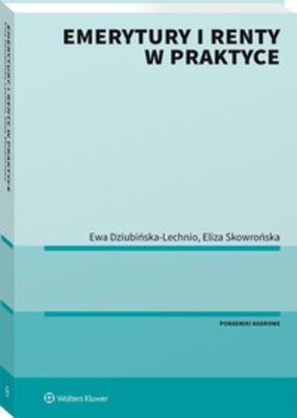 Emerytury i renty w praktyce - epub, pdf