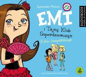 Emi i Tajny Klub Superdziewczyn Kółko hiszpańskiego Audiobook CD Audio Tom 2