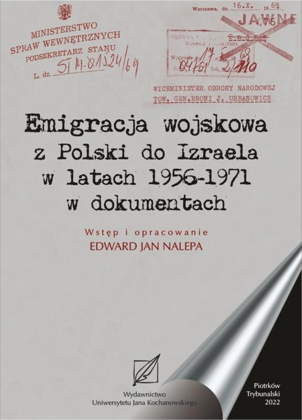 Emigracja wojskowa z Polski do Izraela w latach 1956-1971 w dokumentach. - pdf