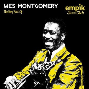 Empik Jazz Club: The Very Best Of Wes Montgomery