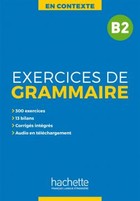 En Contexte: Exercices de grammaire B2 - podręcznik + klucz odp.