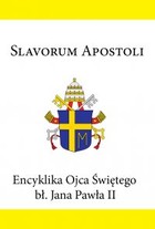 Encyklika Ojca Świętego bł. Jana Pawła II SLAVORUM APOSTOLI - mobi, epub