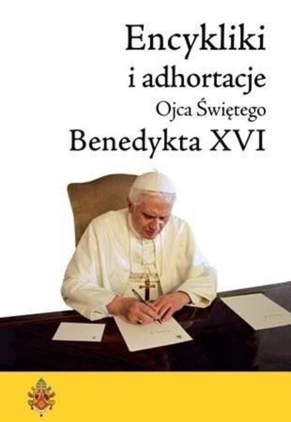 Encykliki i adhortacje Ojca Świętego Benedykta XVI