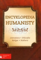 Encyklopedia humanisty Literatura, filozofia, religie, kultura