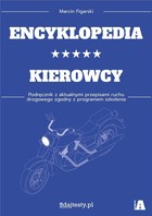 Encyklopedia kierowcy kat. A Podręcznik z aktualnymi przepisami ruchu drogowego zgodny z programem szkolenia