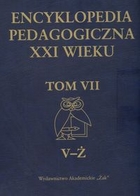 Encyklopedia pedagogiczna XXI wieku tom 7 V-Ż