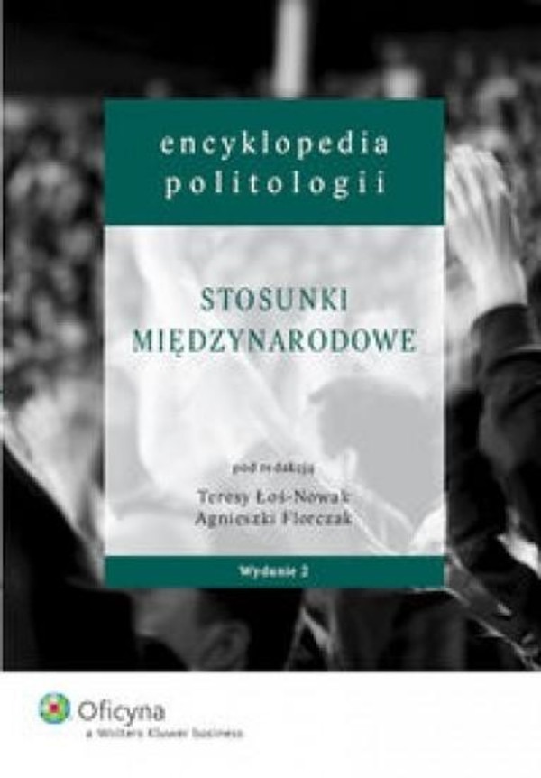 Encyklopedia politologii. Stosunki międzynarodowe Tom 5