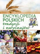 Okładka:Encyklopedia polskich tradycji i zwyczajów 