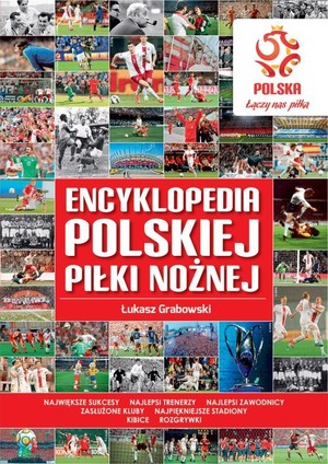 Encyklopedia polskiej piłki nożnej Seria PZPN