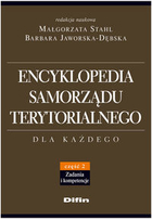 Encyklopedia samorządu terytorialnego dla każdego Część 2: Zadania i kompetencje