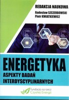 Energetyka aspekty badań interdyscyplinarnych - pdf