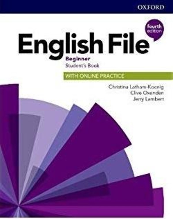 English File Fourth Edition Beginner. Student`s Book Podręcznik + Online Practice 2019