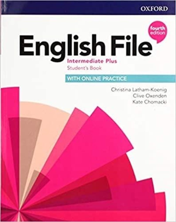 English File Fourth Edition. Intermediate Plus. Student`s Book Podręcznik + Online Practice