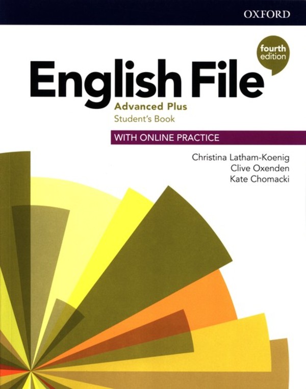 English File. Advanced Plus Student`s Book with Online Practice