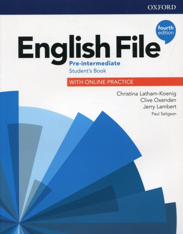 English File Fourth Edition. Pre-Intermediate. Student`s Book + Online Practice
